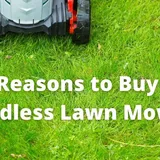 Should I Buy a Cordless Lawn Mower | Reasons why you should