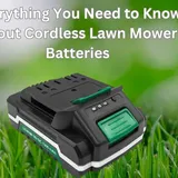 Everything You Need to Know About Cordless Lawn Mower Batteries -