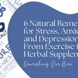 6 Natural Remedies for Stress, Anxiety, and Depression: From Exercise to Herbal Supplements