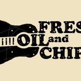 Featured Artist: Fresh Oil and Chips