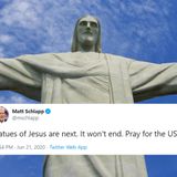 Conservatives fret that 'statues of Jesus' will be torn down next