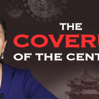 Documentary: Coverup of the Century–The Truth the CCP Concealed From the World